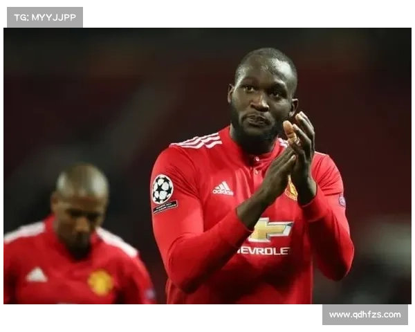 卢卡库加盟曼联的五大关键因素全面解析助红魔重拾锋线荣耀